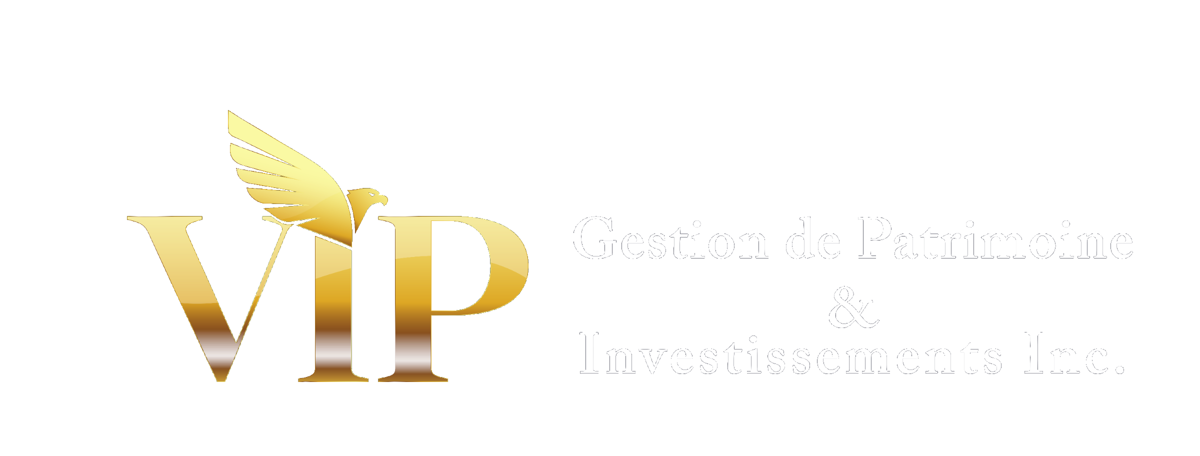 VIP Gestion de Patrimoine et Investissements Inc.